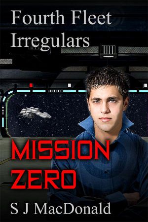 [Fourth Fleet Irregulars 01] • Mission Zero